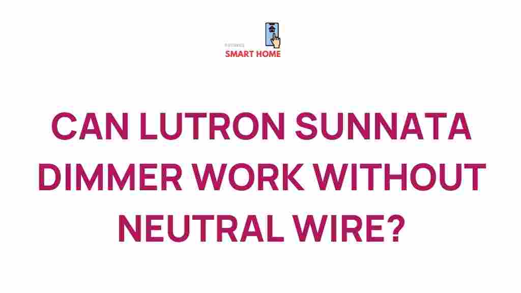 lutron-sunnata-dimmer-neutral-wire