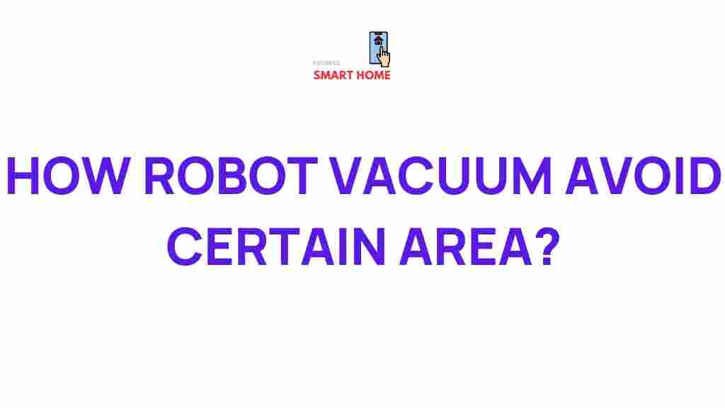 robot-vacuum-avoid-areas