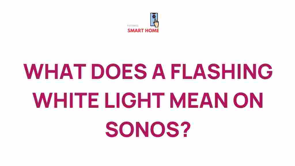 sonos-flashing-white-light