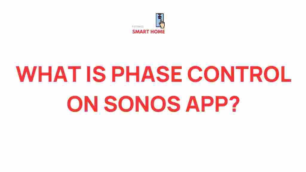 sonos-app-phase-control