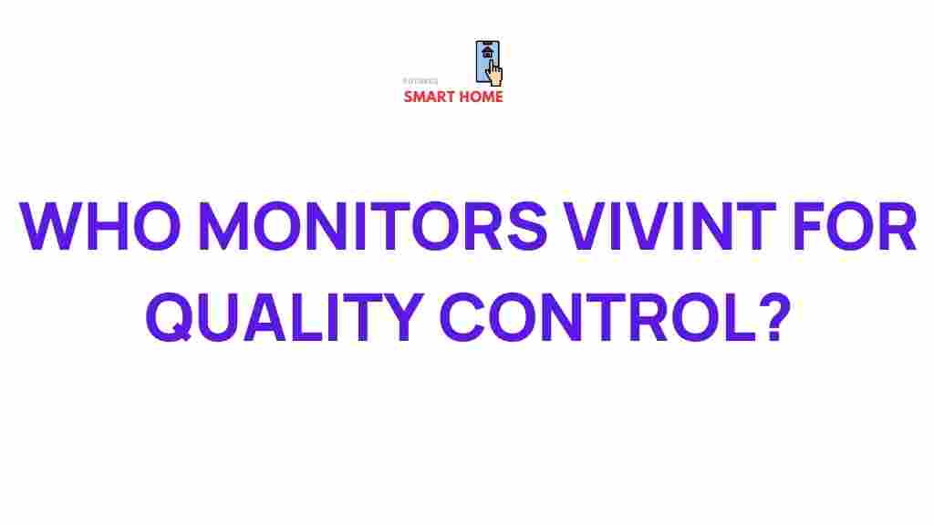 /vivint-quality-control-monitoring