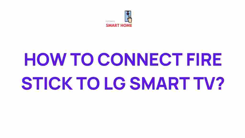 fire-stick-lg-smart-tv-connection