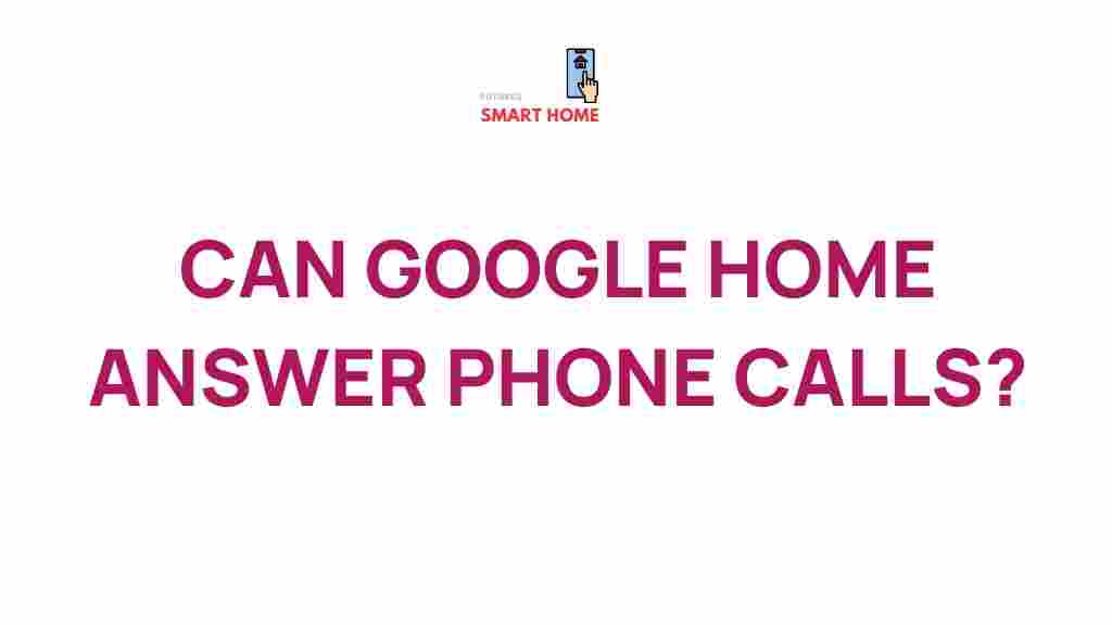 google-home-answer-phone-calls
