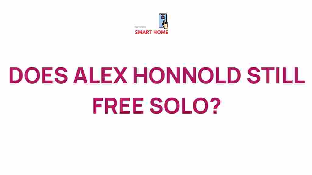 does-alex-honnold-still-free-solo