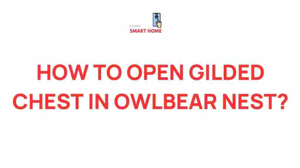 owlbear-nest-unlock-gilded-chest