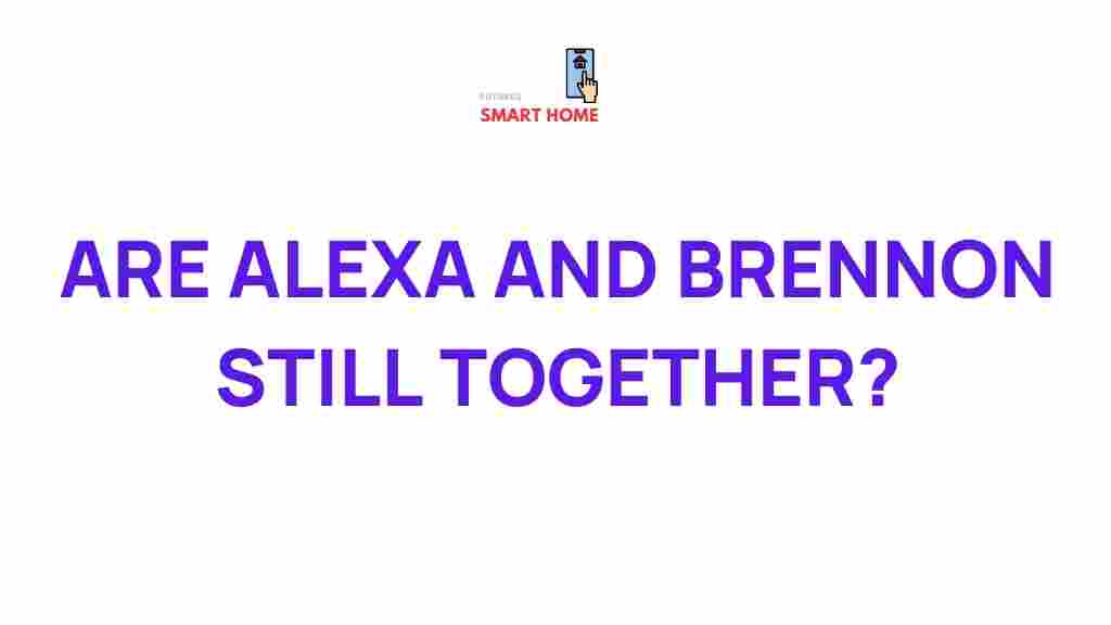 are-alexa-brennon-still-together