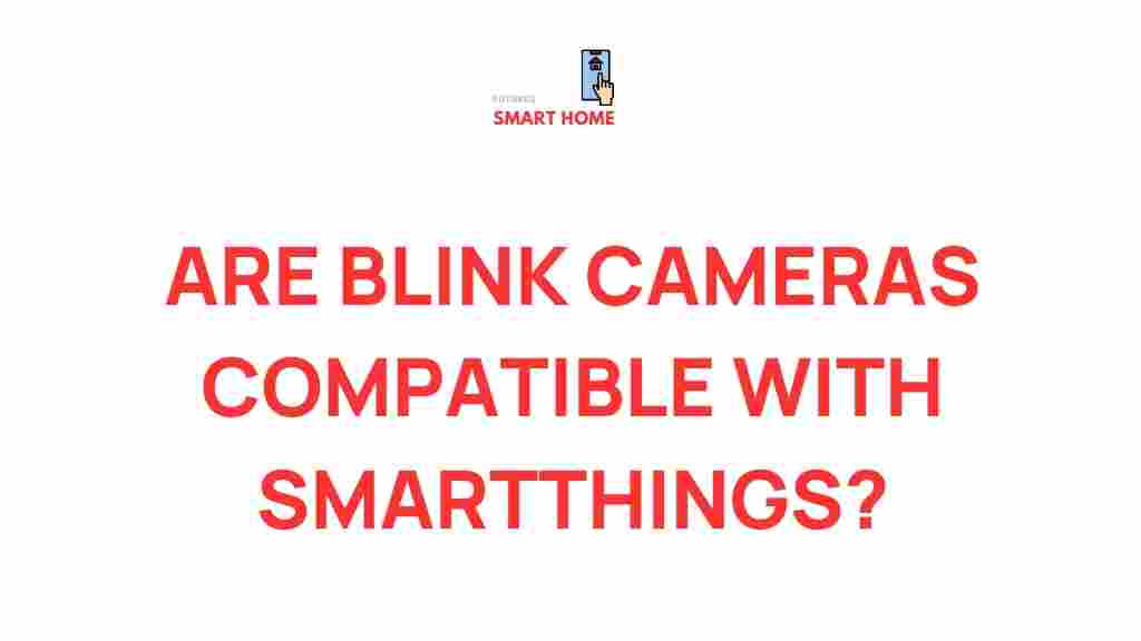 blink-cameras-smartthings-compatibility