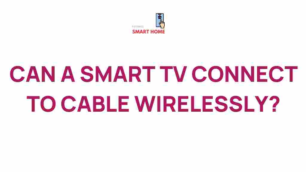 smart-tv-cable-wireless-connectivity