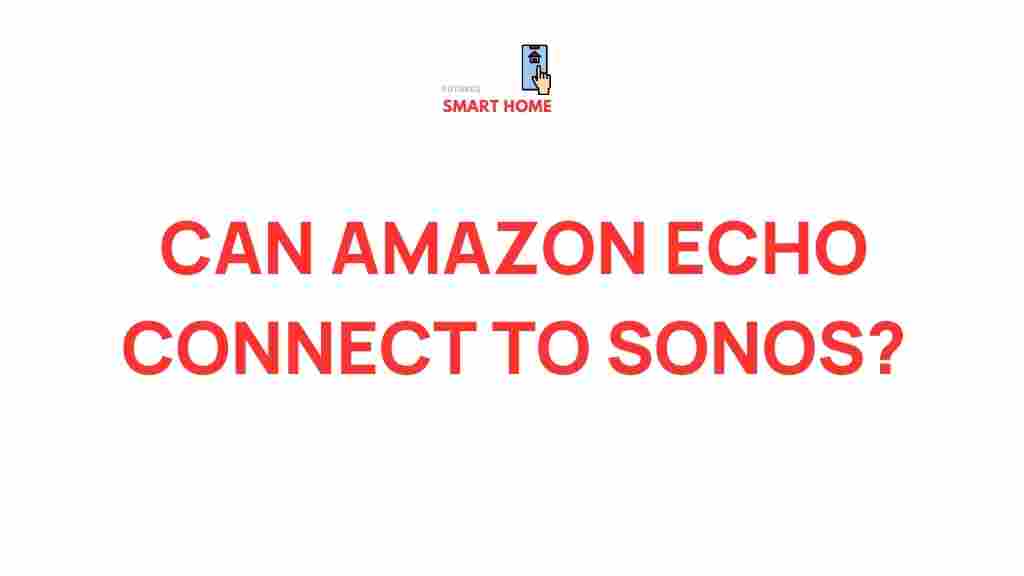 amazon-echo-sonos-connection