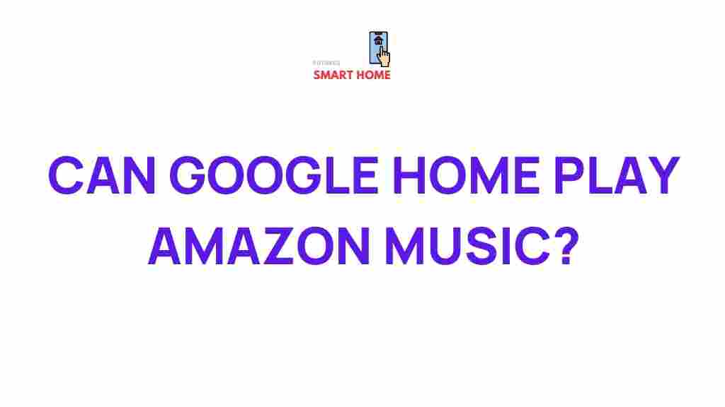 google-home-play-amazon-music