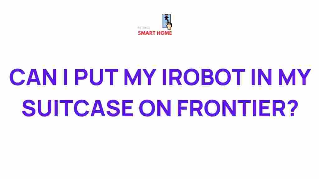 traveling-with-irobot-frontier