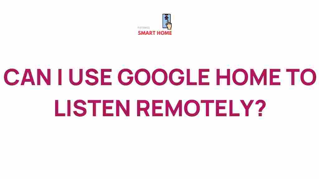 google-home-remote-listening