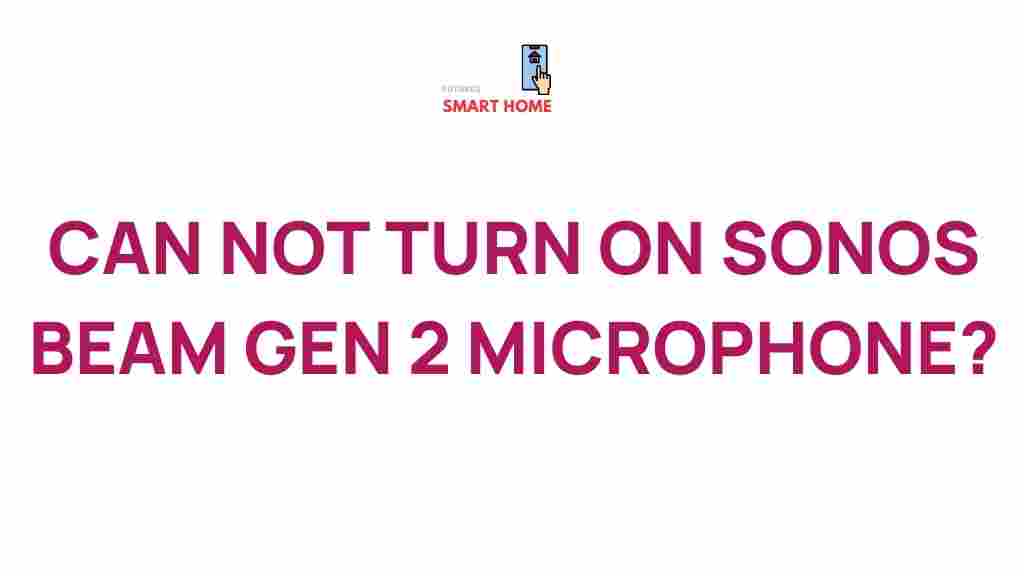 sonos-beam-gen-2-microphone-troubleshooting