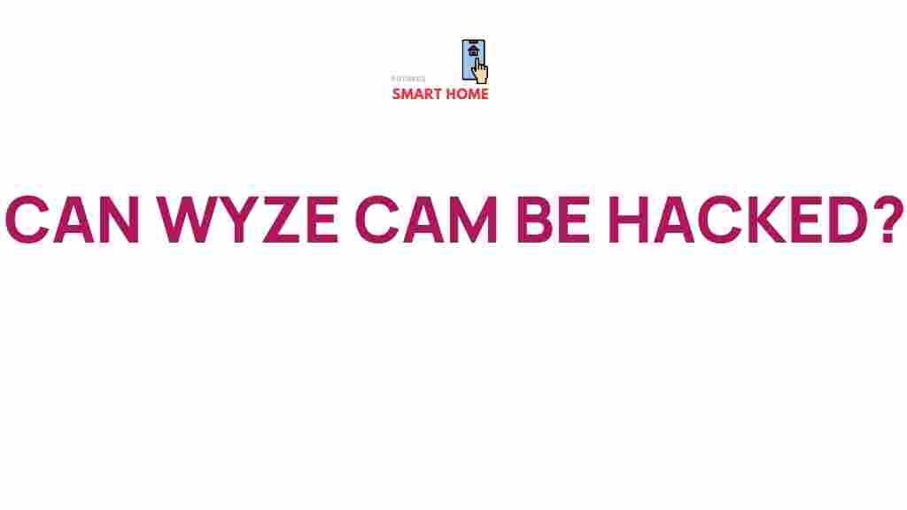 security-risks-wyze-cam-hacked