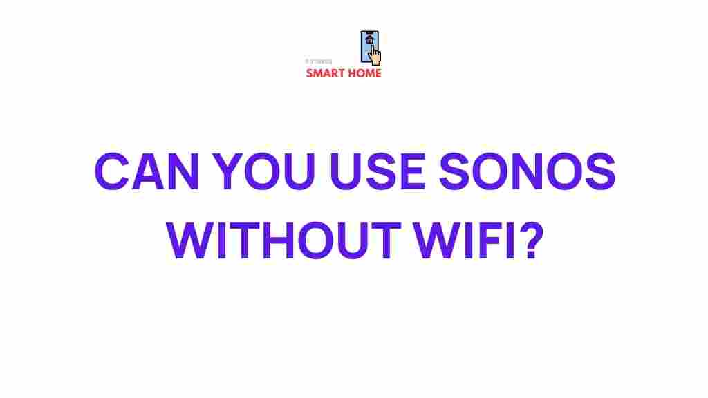 sonos-without-wifi