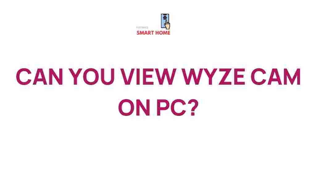 view-wyze-cam-on-pc