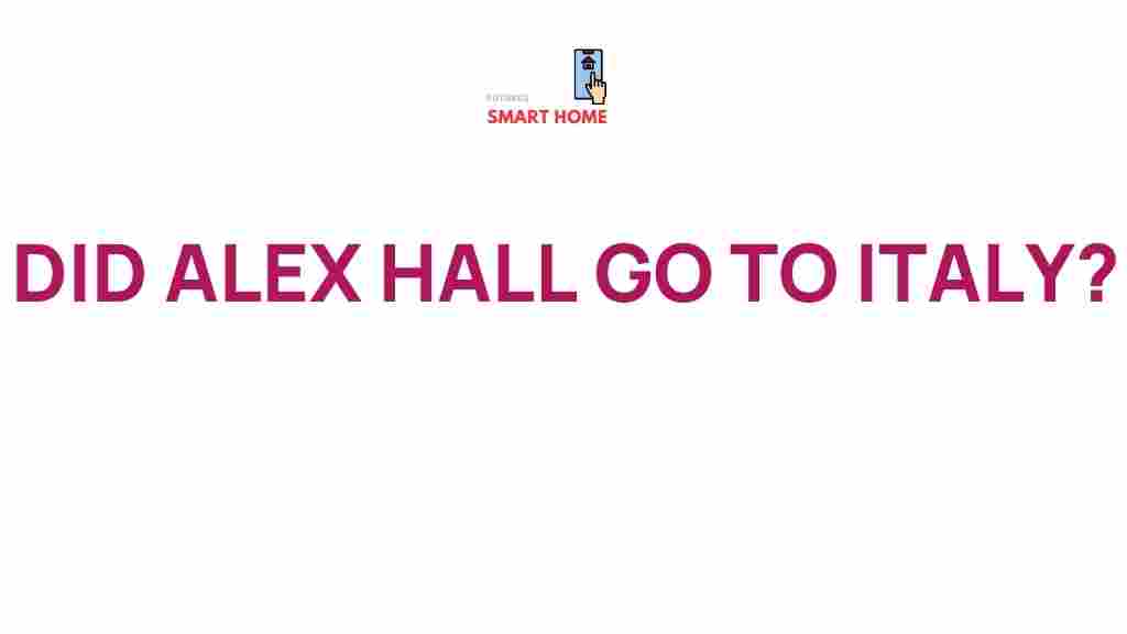 alex-hall-italy-journey