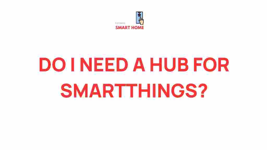 smartthings-hub-need