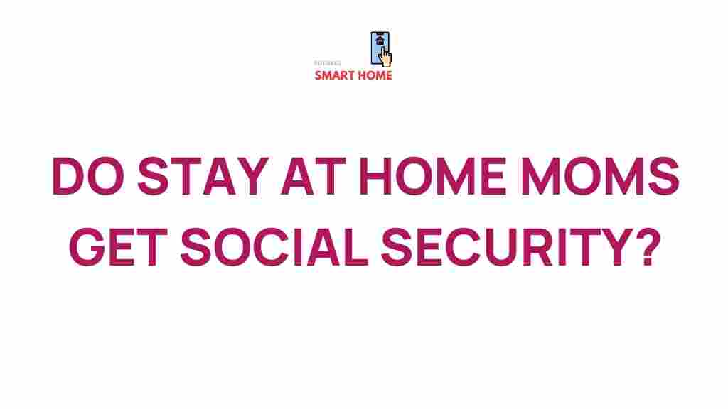 social-security-benefits-for-stay-at-home-moms