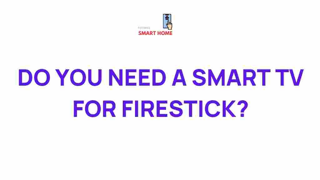 firestick-smart-tv-necessity