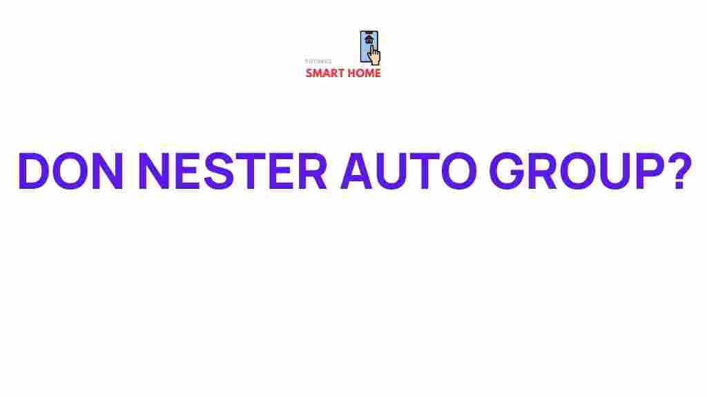 uncovering-don-nester-auto-group