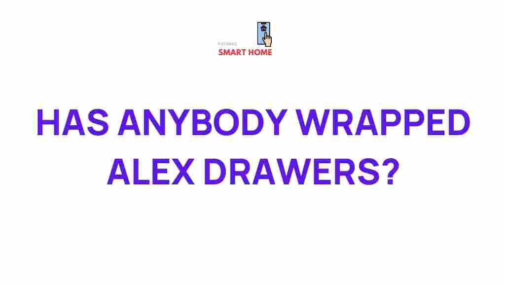 wrapping-alex-drawers