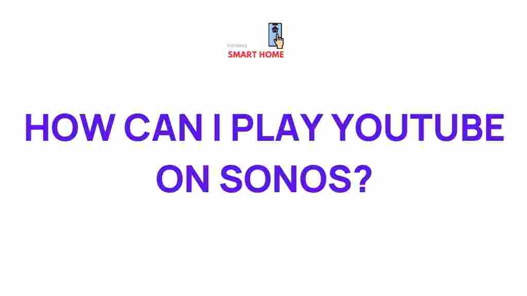 sonos-youtube-integration
