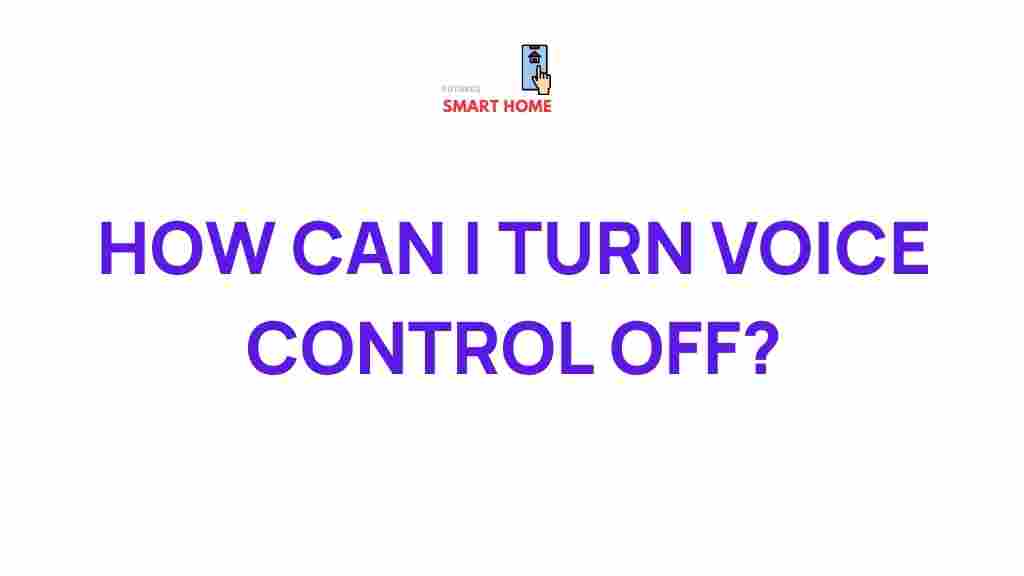 how-to-turn-off-voice-control