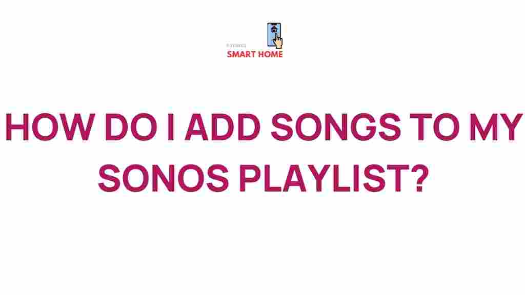 sonos-playlist-building-tips