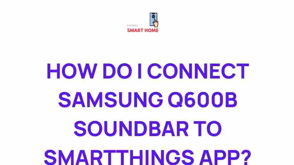 samsung-q600b-soundbar-smartthings-connection
