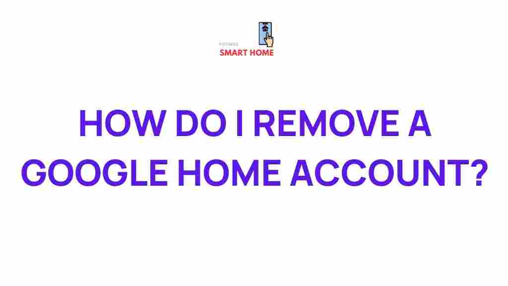 remove-google-home-account
