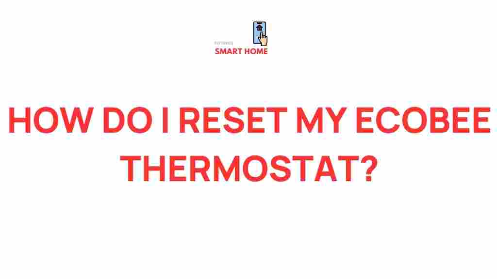 reset-ecobee-thermostat