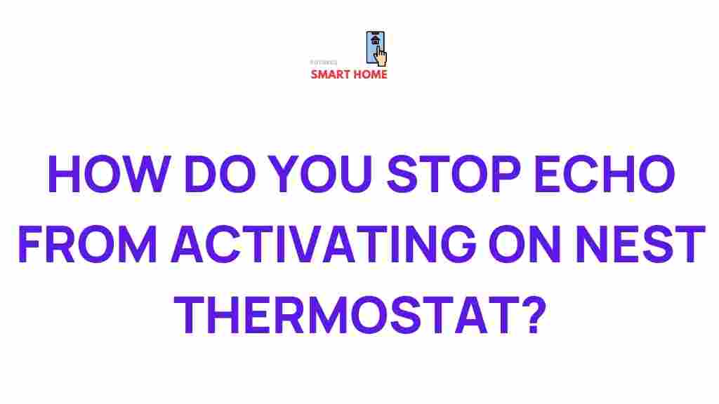nest-thermostat-prevent-echo-activation