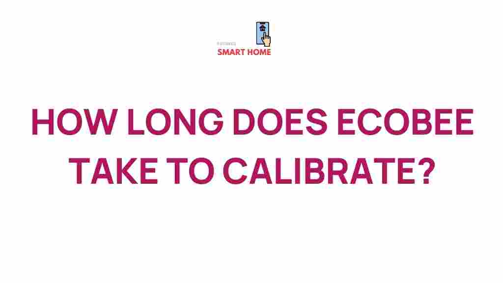 ecobee-calibration-time