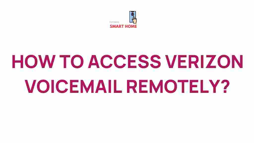 access-verizon-voicemail-remotely
