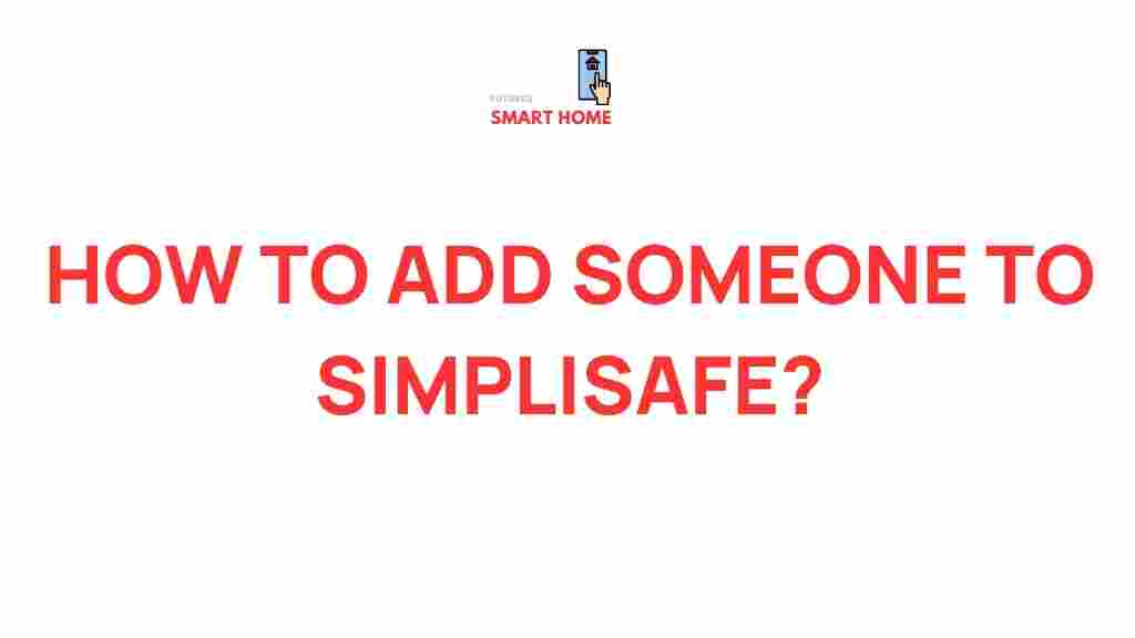 adding-new-member-simplisafe