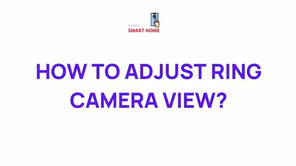 ring-camera-view-adjustment