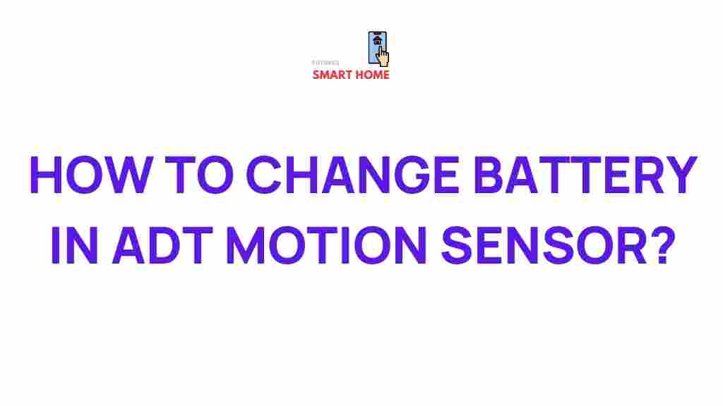 adt-motion-sensor-battery-replacement