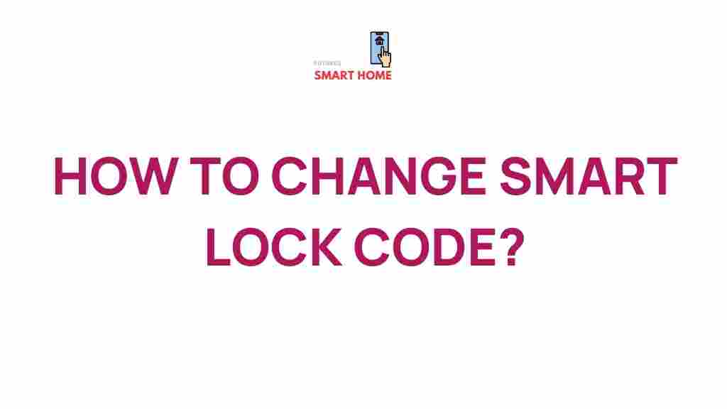 mastering-changing-smart-lock-code