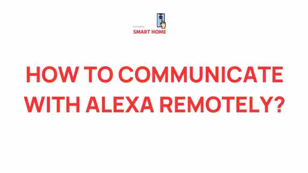 communicate-with-alexa-remotely