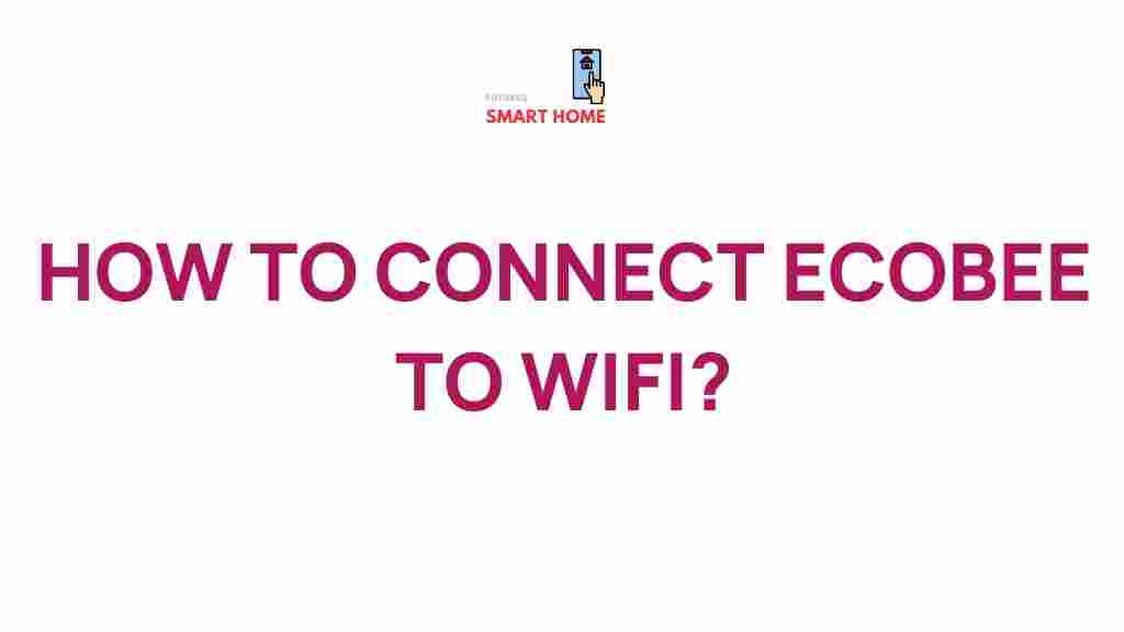 ecobee-thermostat-wifi-connection-tips