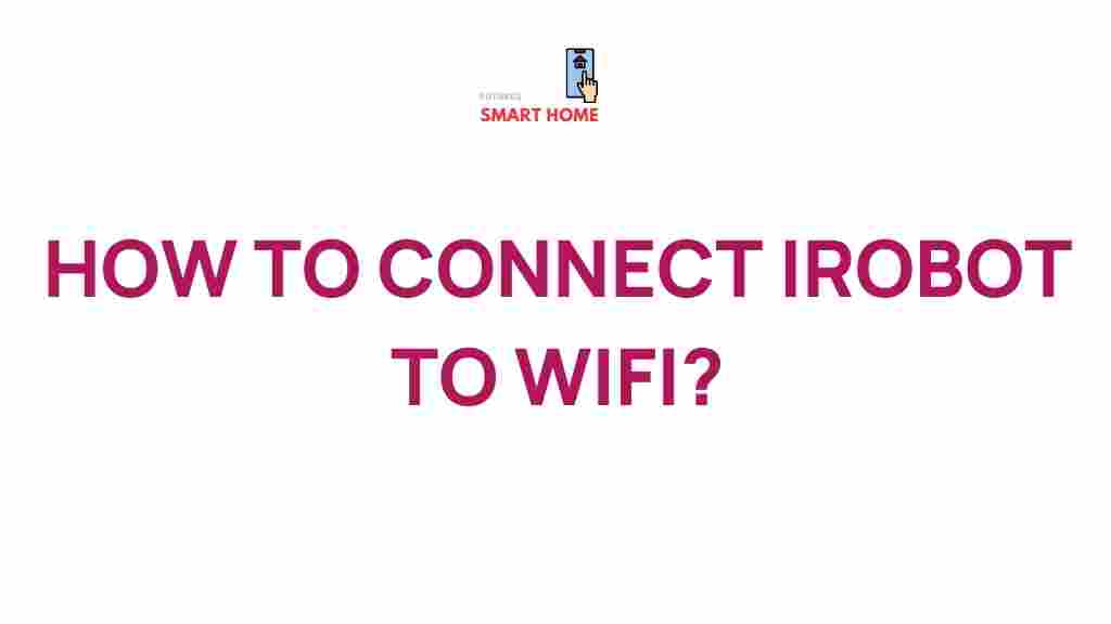 connecting-irobot-to-wifi
