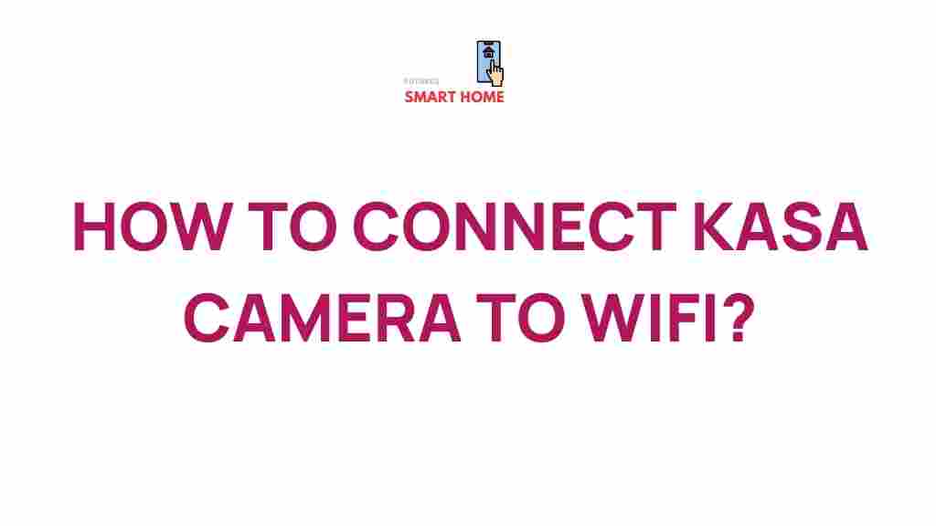 kasa-camera-connecting-wifi