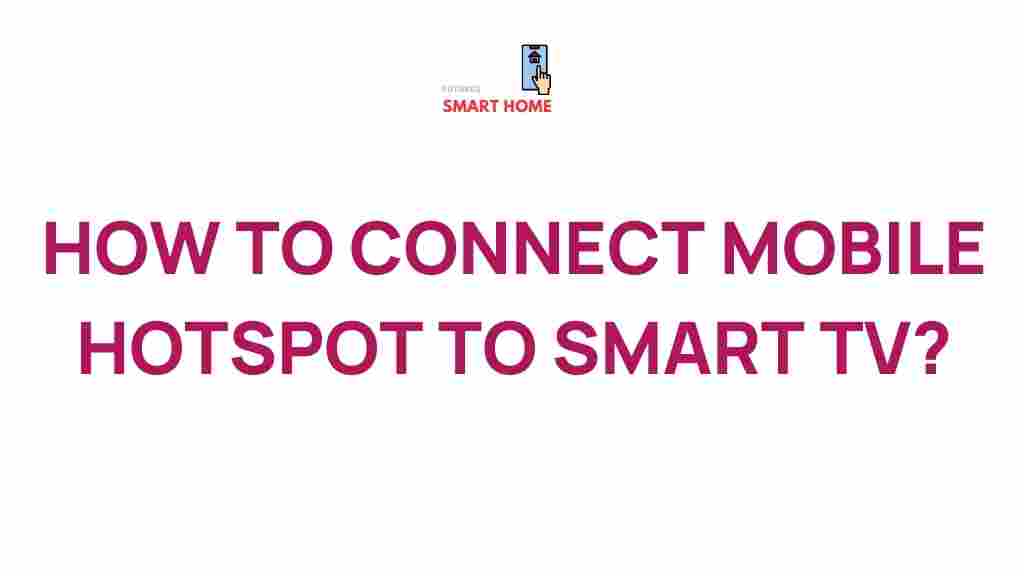 mobile-hotspot-smart-tv-connection