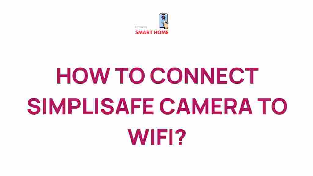 simplisafe-camera-wifi-connectivity