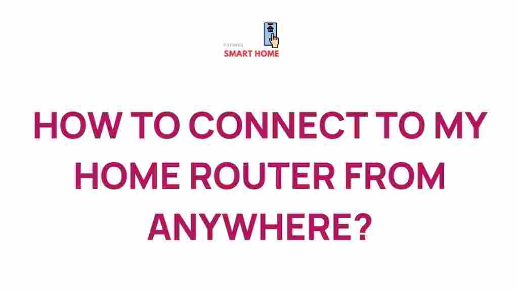 remote-home-router-access