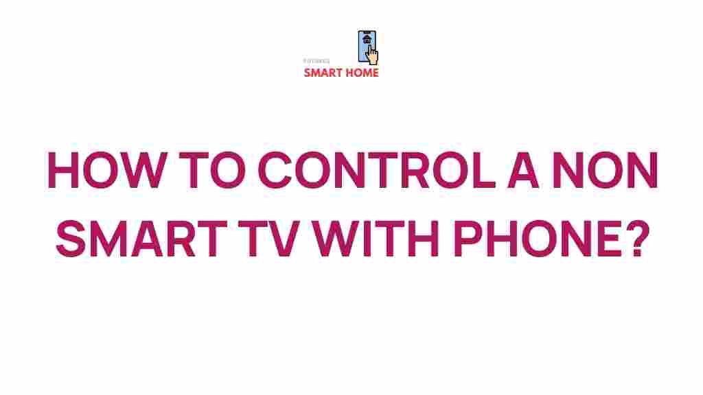 non-smart-tv-control-phone