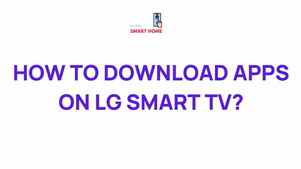 lg-smart-tv-app-download-tips