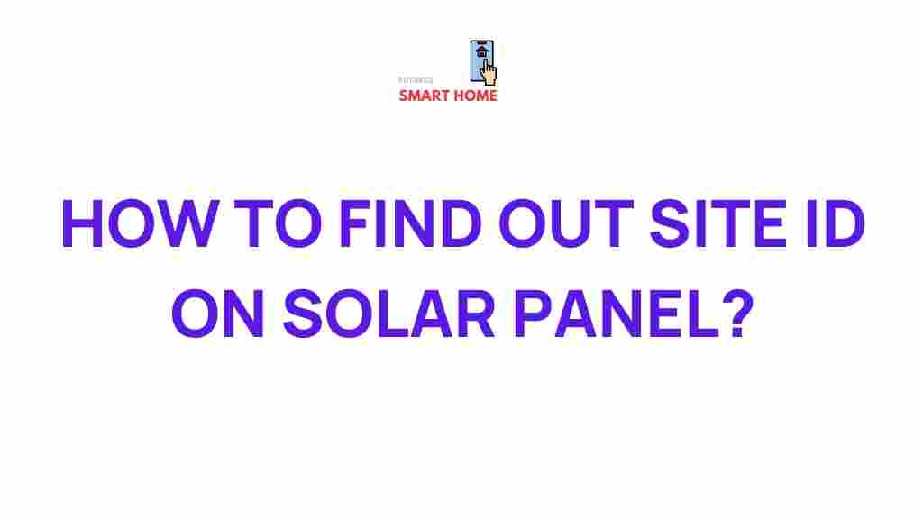uncovering-mystery-solar-panel-site-id