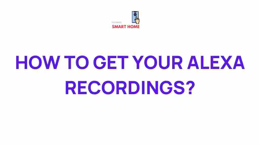 /retrieve-alexa-recordings